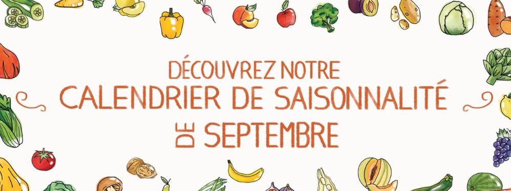 Fruits & légumes : le calendrier de saisonnalité de Septembre 2020, selon Biocoop Fruits & légumes : le calendrier de saisonnalité de Septembre 2020, selon Biocoop